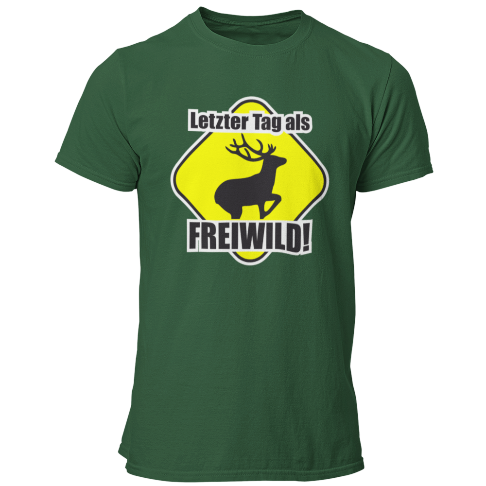 JGA T-Shirt mit dem Spruch „Letzter Tag als Freiwild“ und einem großen Hirsch-Motiv, das den letzten Tag in Freiheit vor der Hochzeit humorvoll thematisiert.