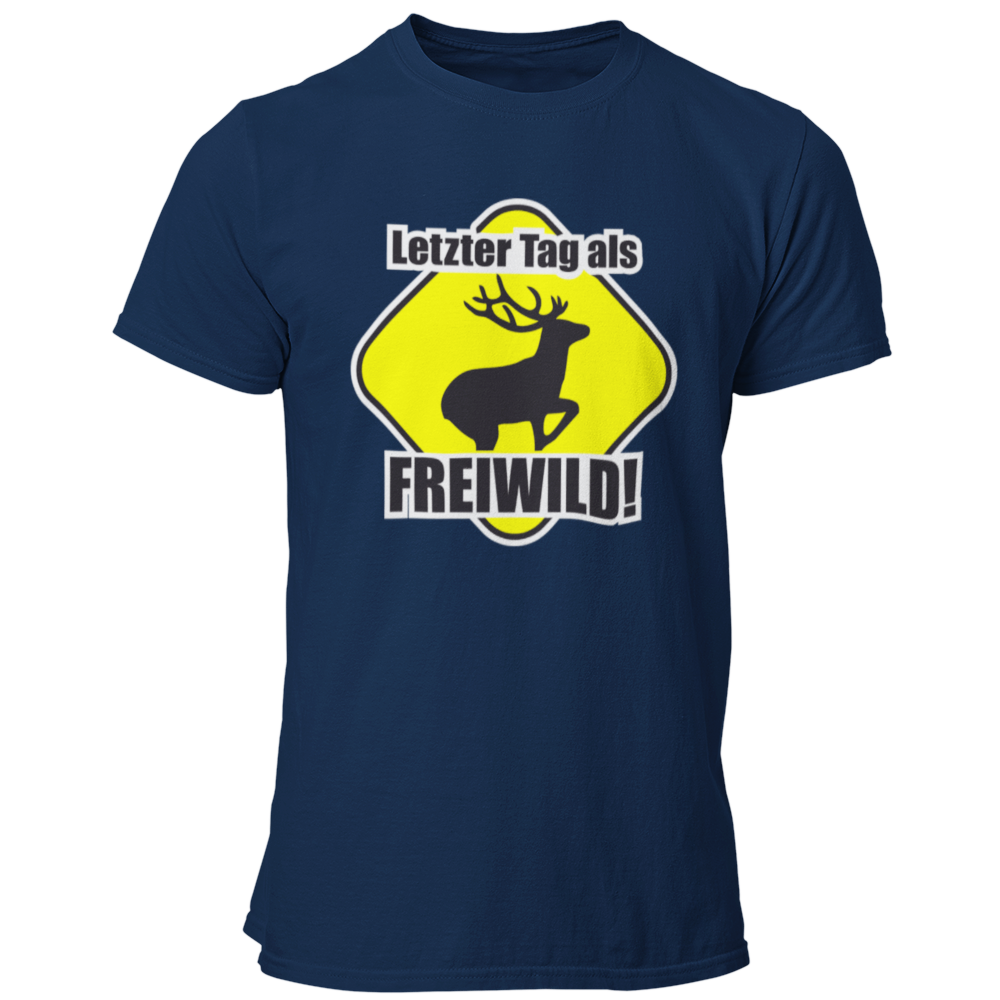 JGA T-Shirt mit dem Spruch „Letzter Tag als Freiwild“ und einem großen Hirsch-Motiv, das den letzten Tag in Freiheit vor der Hochzeit humorvoll thematisiert.