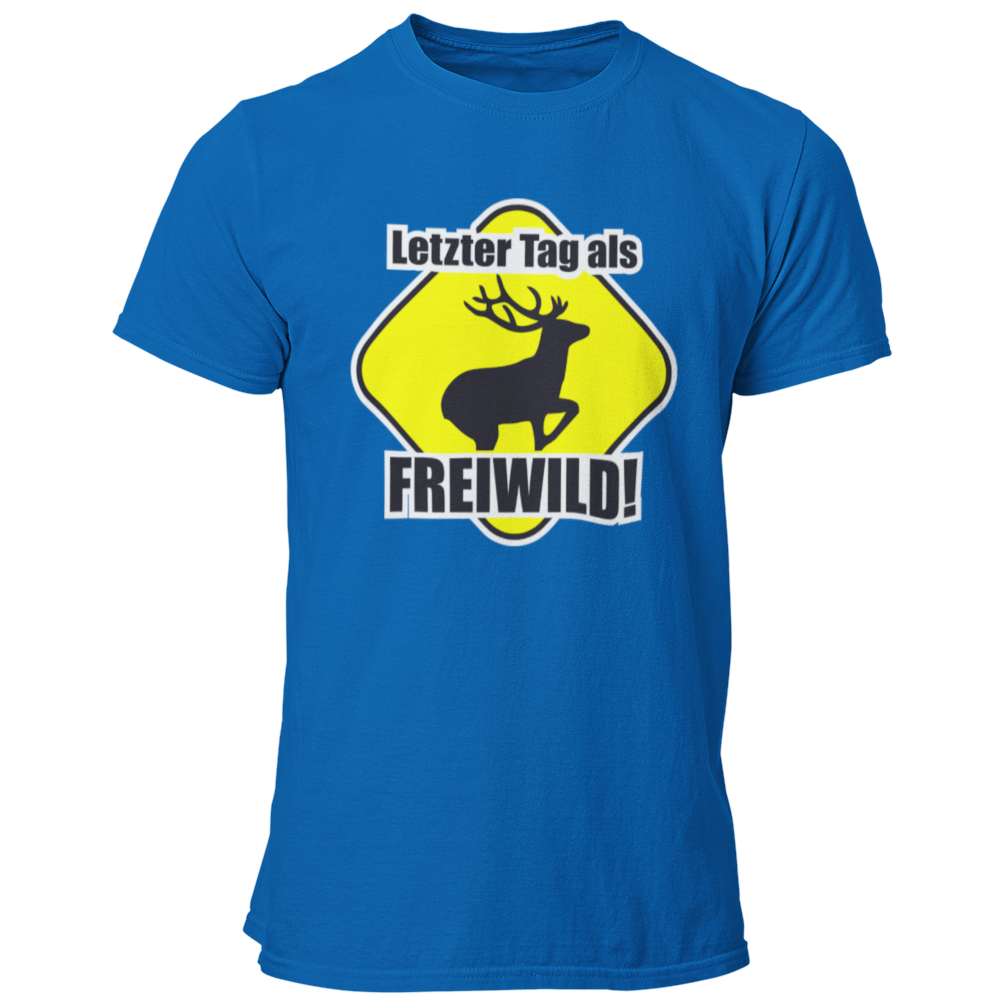 JGA T-Shirt mit dem Spruch „Letzter Tag als Freiwild“ und einem großen Hirsch-Motiv, das den letzten Tag in Freiheit vor der Hochzeit humorvoll thematisiert.