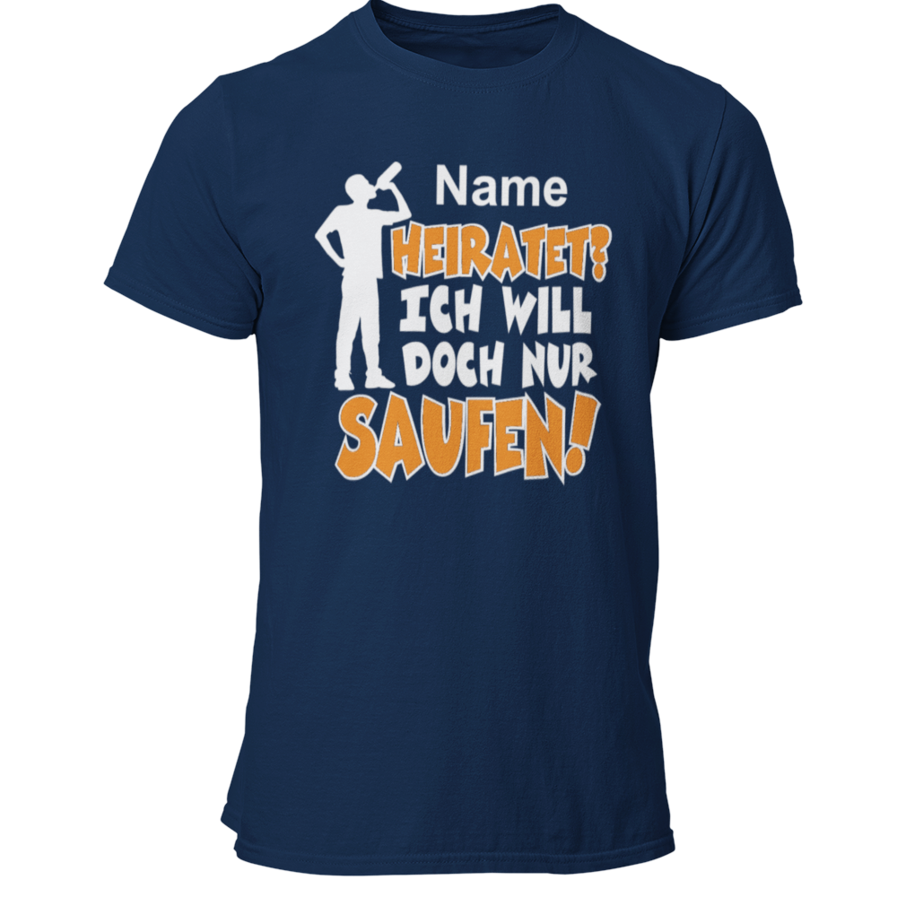 Das JGA T-Shirt „Name heiratet? Ich will doch nur Saufen!“ ist das perfekte Shirt für eure Sauftour und sorgt für Aufsehen. Mit knalligen Farben und der Möglichkeit zur individuellen Namensanpassung seid ihr garantiert der Mittelpunkt der Feier.