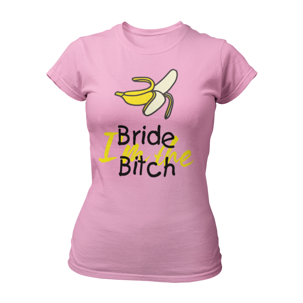 JGA T-Shirt "I’m the Bride Bitch" mit farbenfrohem Design und der Aufschrift „I’m the bride bitch“ neben einer Banane. Das taillierte Shirt ist figurbetont und in verschiedenen Farben erhältlich, ideal für einen humorvollen Junggesellinnenabschied.