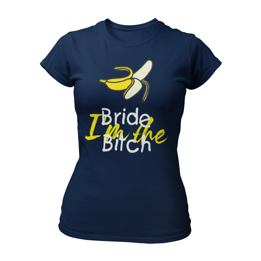 JGA T-Shirt "I’m the Bride Bitch" mit farbenfrohem Design und der Aufschrift „I’m the bride bitch“ neben einer Banane. Das taillierte Shirt ist figurbetont und in verschiedenen Farben erhältlich, ideal für einen humorvollen Junggesellinnenabschied.