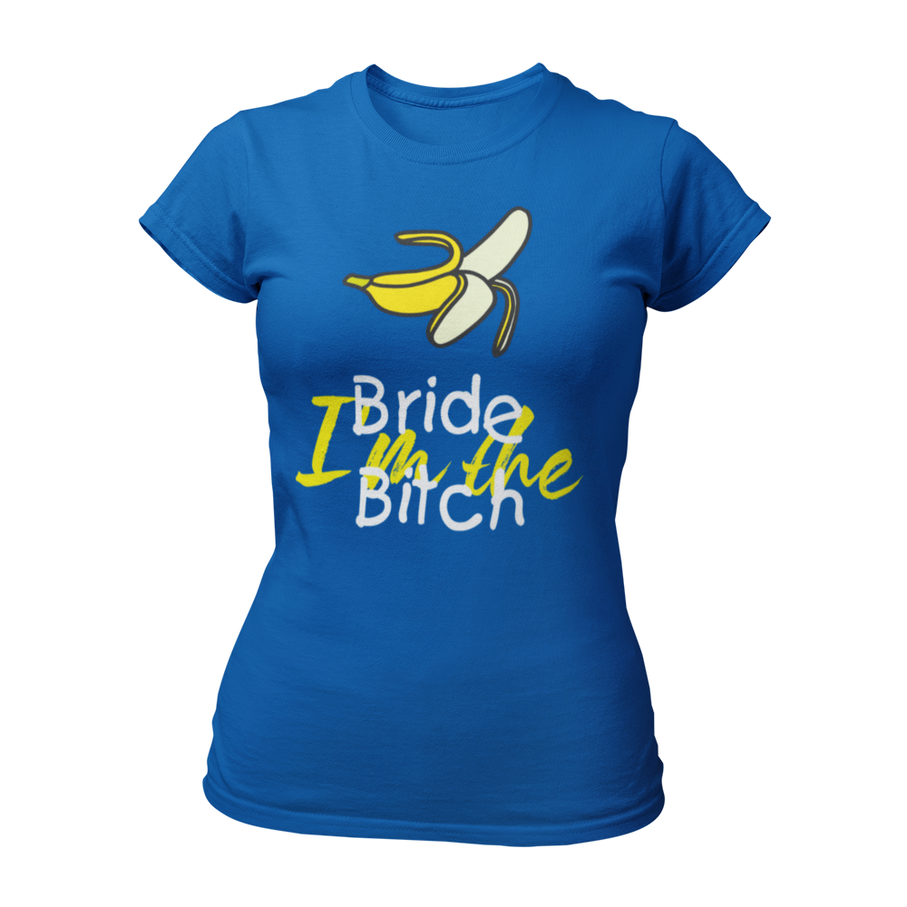 JGA T-Shirt "I’m the Bride Bitch" mit farbenfrohem Design und der Aufschrift „I’m the bride bitch“ neben einer Banane. Das taillierte Shirt ist figurbetont und in verschiedenen Farben erhältlich, ideal für einen humorvollen Junggesellinnenabschied.