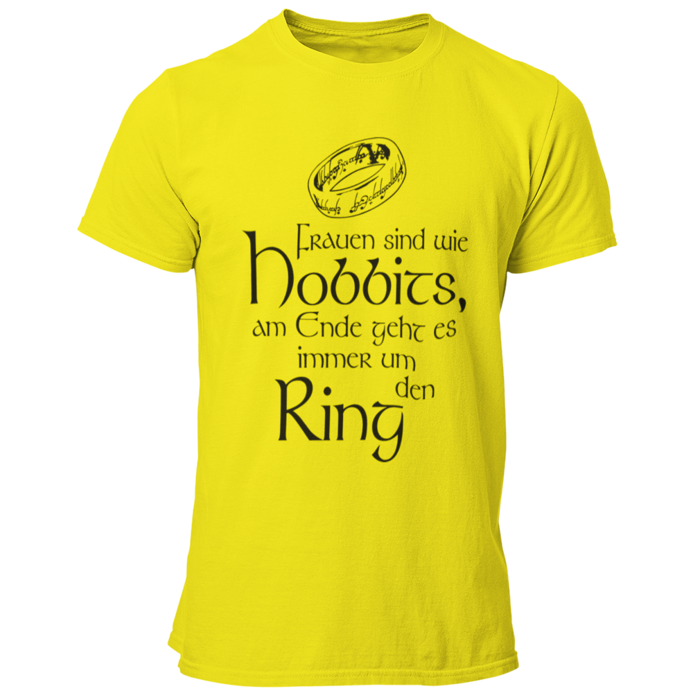 JGA T-Shirt mit dem humorvollen Spruch „Frauen sind wie Hobbits, am Ende geht es immer um den Ring!“ und einer Grafik eines Rings, ideal für den Junggesellenabschied.