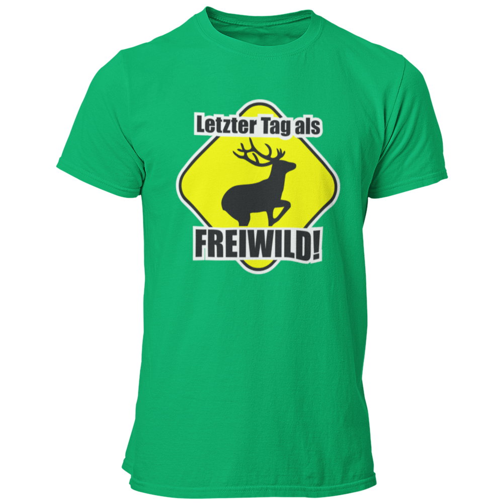  JGA T-Shirt mit dem Spruch „Letzter Tag als Freiwild“ und einem großen Hirsch-Motiv, das den letzten Tag in Freiheit vor der Hochzeit humorvoll thematisiert.