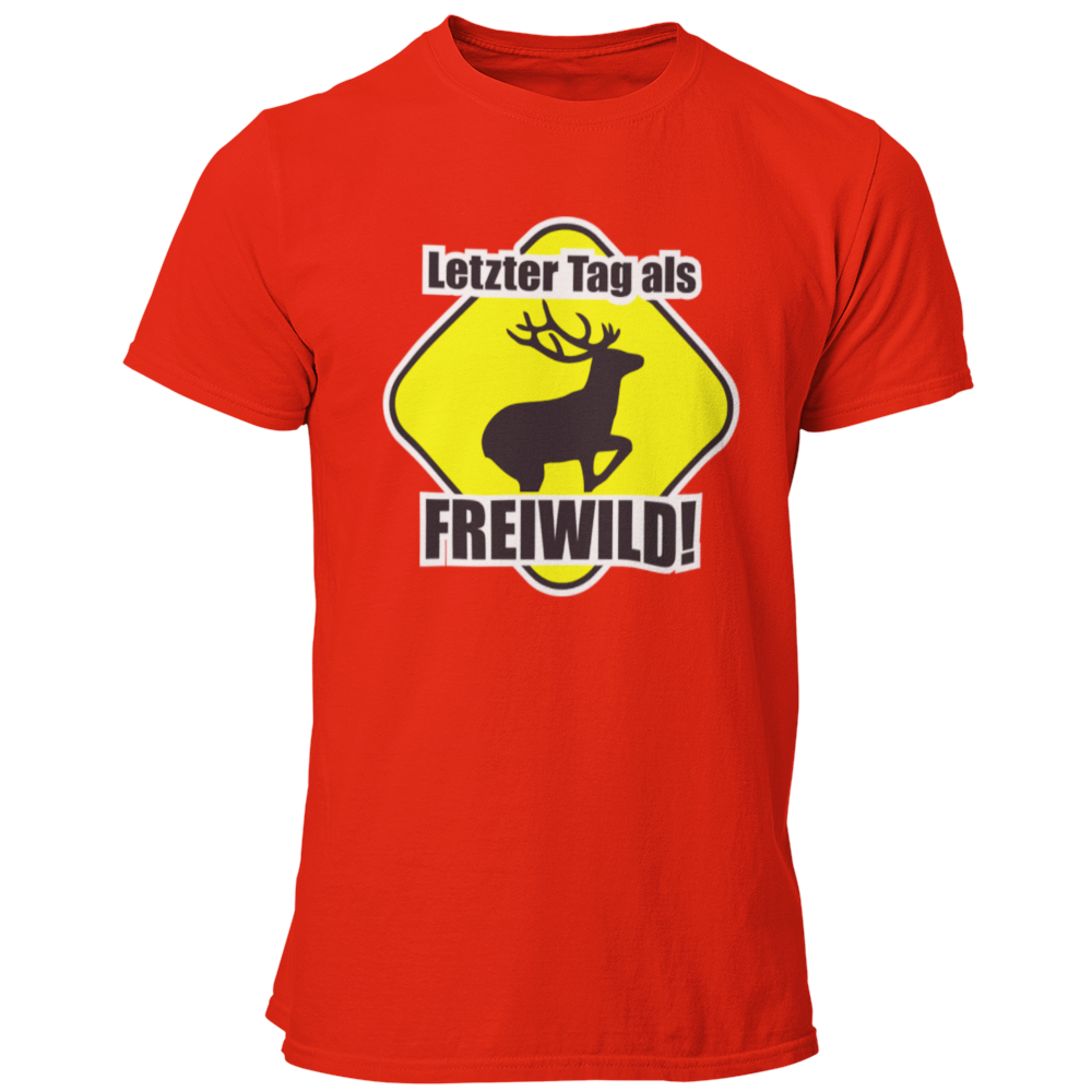  JGA T-Shirt mit dem Spruch „Letzter Tag als Freiwild“ und einem großen Hirsch-Motiv, das den letzten Tag in Freiheit vor der Hochzeit humorvoll thematisiert.