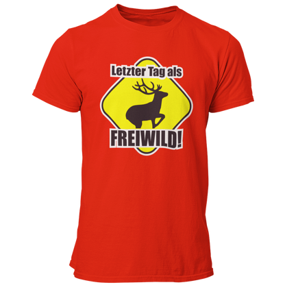  JGA T-Shirt mit dem Spruch „Letzter Tag als Freiwild“ und einem großen Hirsch-Motiv, das den letzten Tag in Freiheit vor der Hochzeit humorvoll thematisiert.