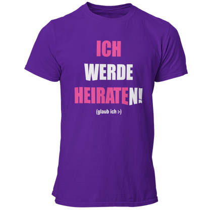 JGA T-Shirt mit dem Aufdruck 'ICH WERDE HEIRATEN! (glaub ich)' in zwei Farben, ideal für Junggesellen mit humorvollem Ansatz. Das schlichte Design und die auffällige Farbe sorgen für Aufmerksamkeit und ein Lächeln auf der JGA-Party. Passend für den Bräutigam und seine Freunde.