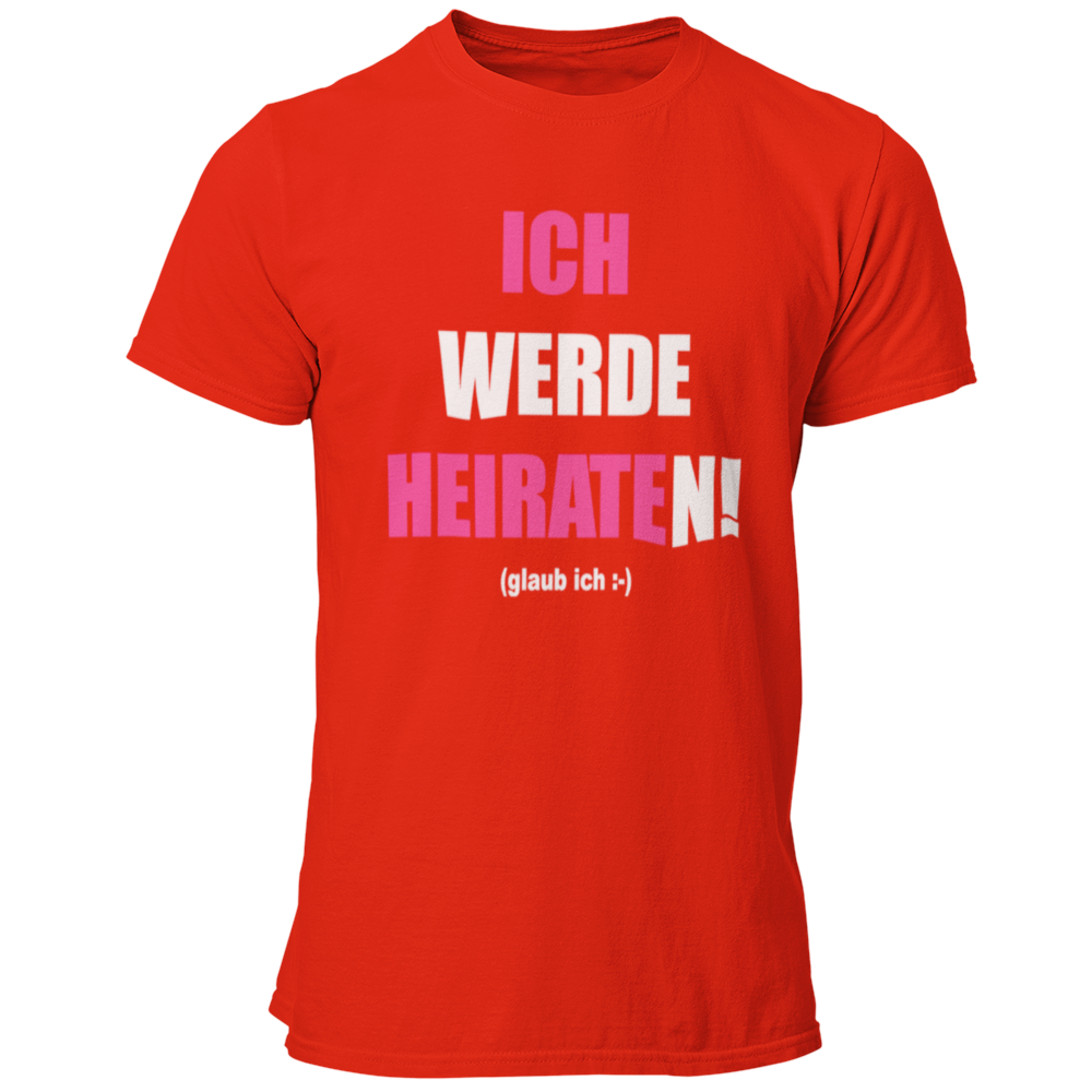 JGA T-Shirt mit dem Aufdruck 'ICH WERDE HEIRATEN! (glaub ich)' in zwei Farben, ideal für Junggesellen mit humorvollem Ansatz. Das schlichte Design und die auffällige Farbe sorgen für Aufmerksamkeit und ein Lächeln auf der JGA-Party. Passend für den Bräutigam und seine Freunde.