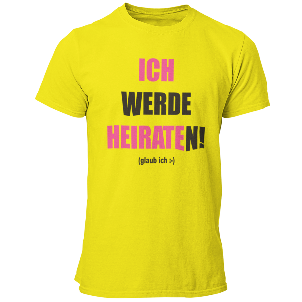 JGA T-Shirt mit dem Aufdruck 'ICH WERDE HEIRATEN! (glaub ich)' in zwei Farben, ideal für Junggesellen mit humorvollem Ansatz. Das schlichte Design und die auffällige Farbe sorgen für Aufmerksamkeit und ein Lächeln auf der JGA-Party. Passend für den Bräutigam und seine Freunde.