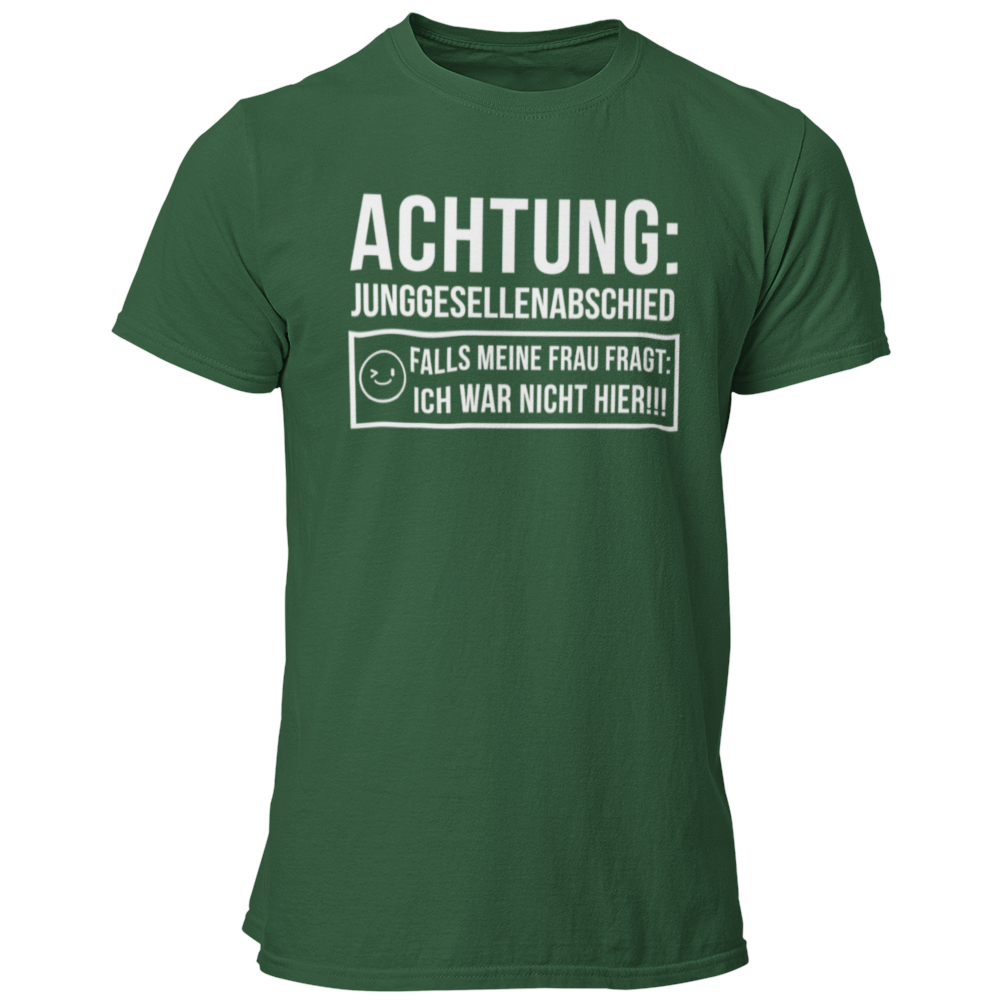 JGA T-Shirt mit dem Aufdruck „Achtung Junggesellenabschied – Pass auf, dass deine Frau dich nicht sieht!“, ideal für den Junggesellenabschied.