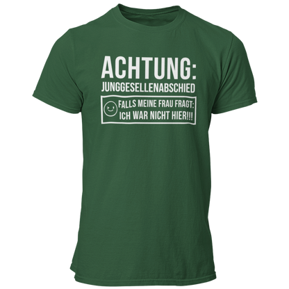 JGA T-Shirt mit dem Aufdruck „Achtung Junggesellenabschied – Pass auf, dass deine Frau dich nicht sieht!“, ideal für den Junggesellenabschied.