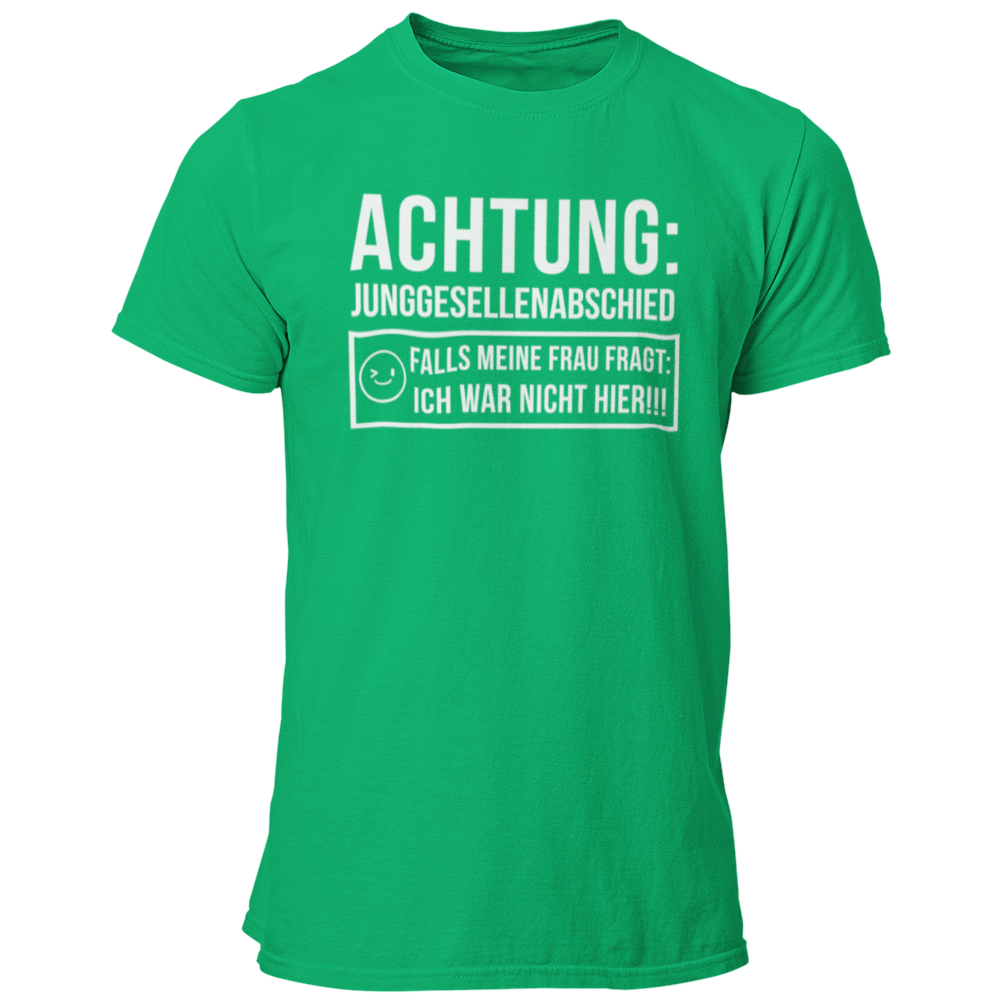 JGA T-Shirt mit dem Aufdruck „Achtung Junggesellenabschied – Pass auf, dass deine Frau dich nicht sieht!“, ideal für den Junggesellenabschied.