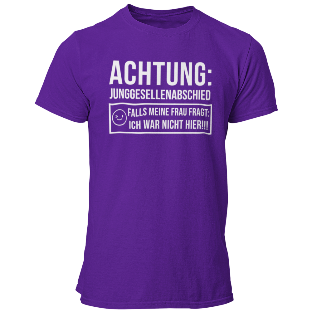 JGA T-Shirt mit dem Aufdruck „Achtung Junggesellenabschied – Pass auf, dass deine Frau dich nicht sieht!“, ideal für den Junggesellenabschied.