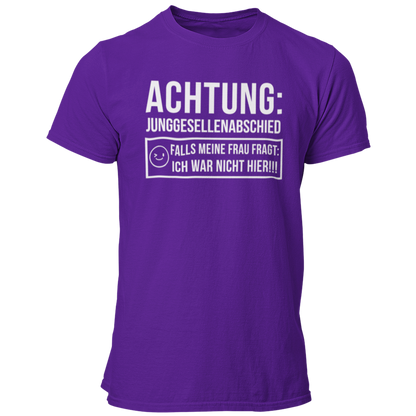 JGA T-Shirt mit dem Aufdruck „Achtung Junggesellenabschied – Pass auf, dass deine Frau dich nicht sieht!“, ideal für den Junggesellenabschied.