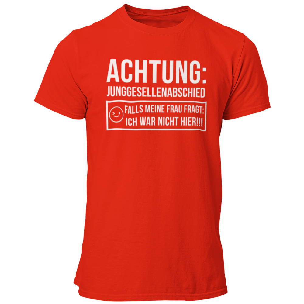 JGA T-Shirt mit dem Aufdruck „Achtung Junggesellenabschied – Pass auf, dass deine Frau dich nicht sieht!“, ideal für den Junggesellenabschied.